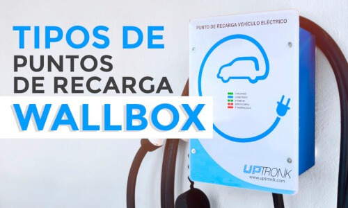 Tipos de puntos de recarga Wallbox para coches eléctricos